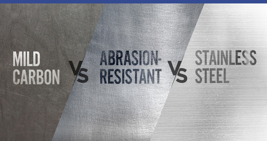 Material Handling: Mild Carbon Steel vs. AR Steel vs. Stainless Steel
